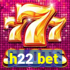 h22 bet